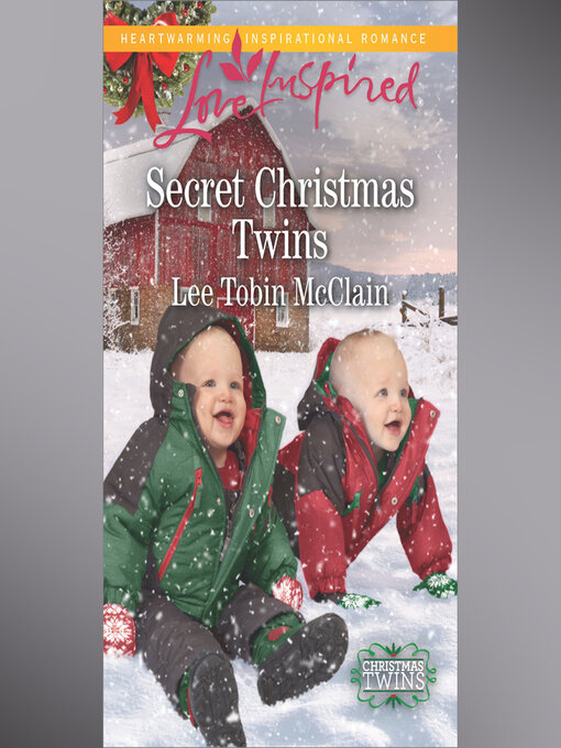 Title details for Secret Christmas Twins by Lee Tobin McClain - Available